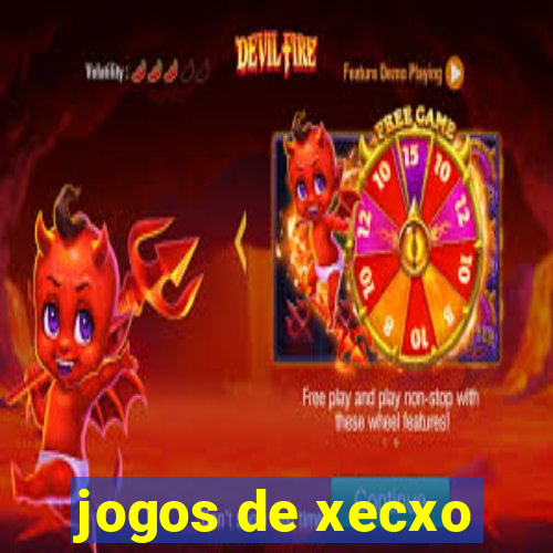 jogos de xecxo